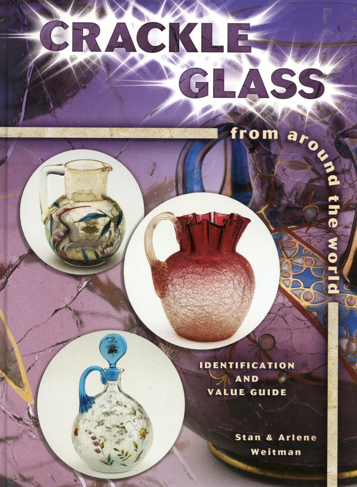 Vintage Crackle Glass Identification - Types Makers Dates / Book + Values