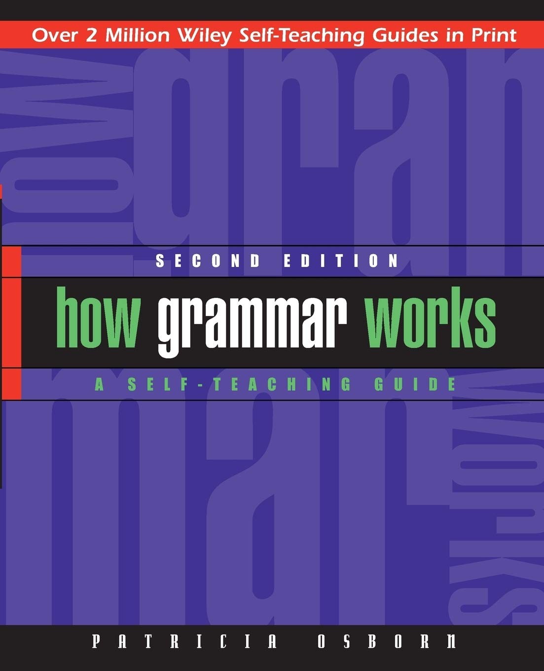 How Grammar Works: A Self-Teaching Guide (Wiley Self-Teaching Guides)