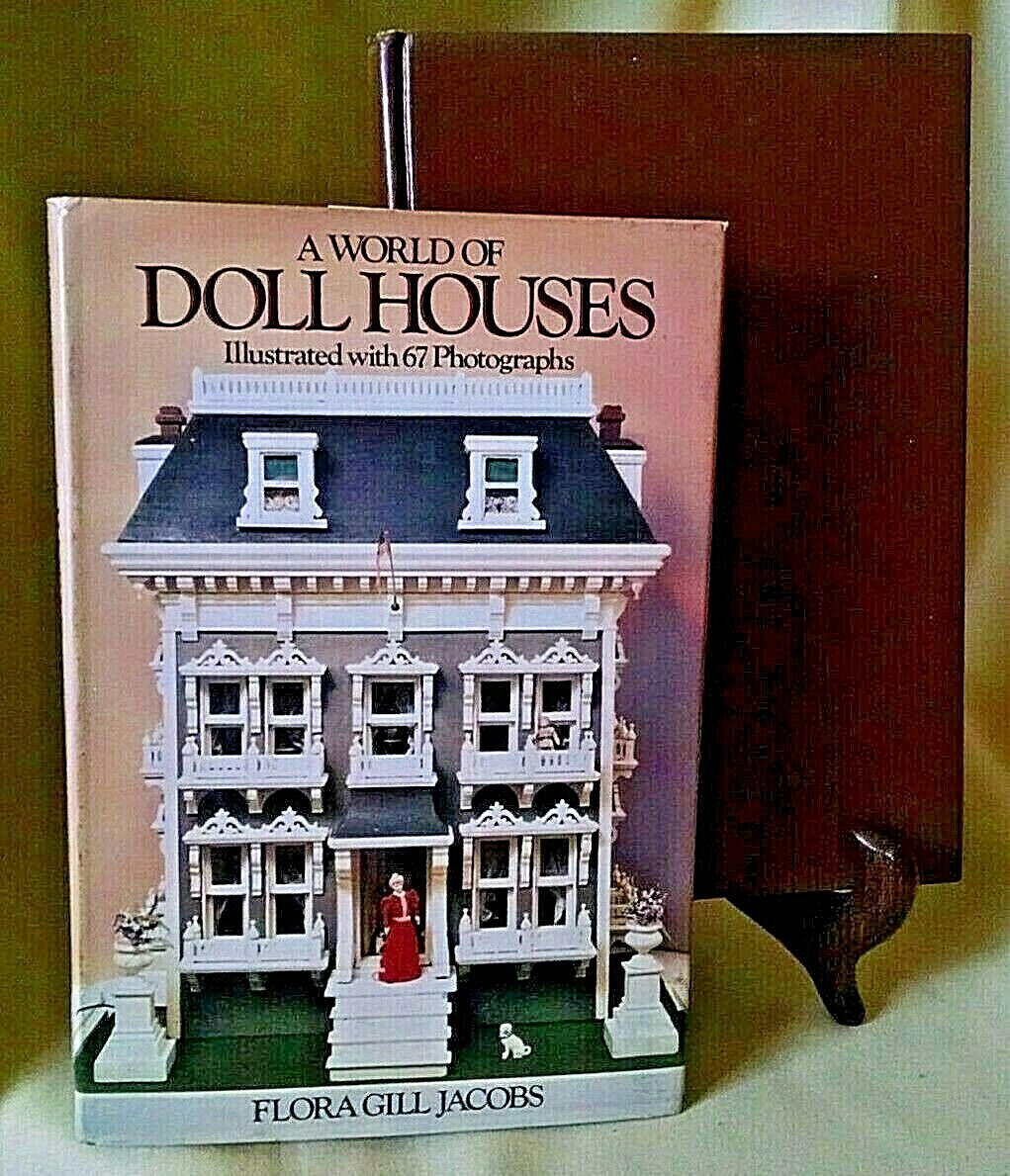 A WORLD OF DOLL HOUSES BY FLORA GILL JACOBS 1965 HC/DJ ILL GRAMERCY MINIATURE.