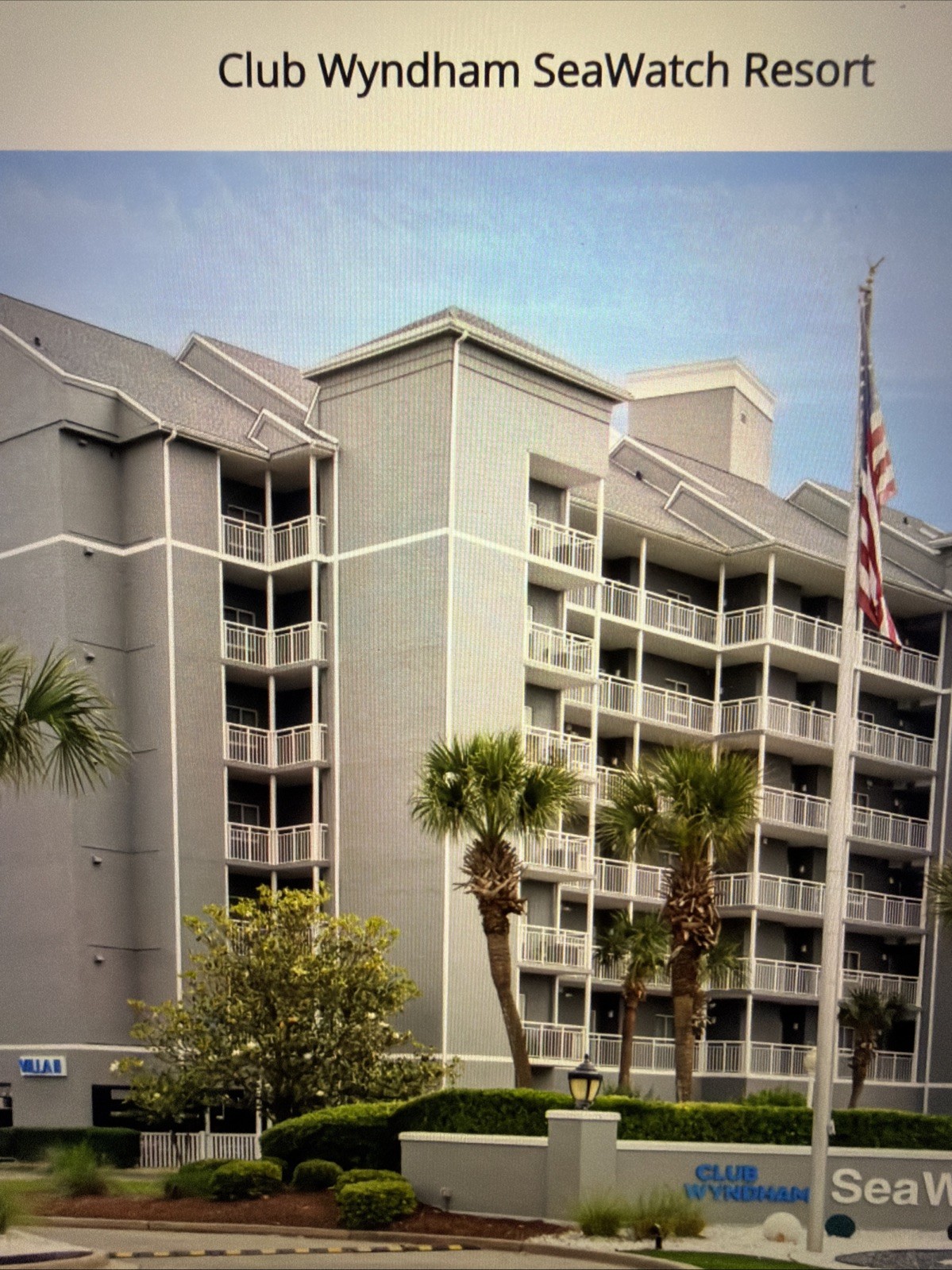 Club Wyndham SeaWatch Resort – 2 Bdrm - Myrtle Beach SC