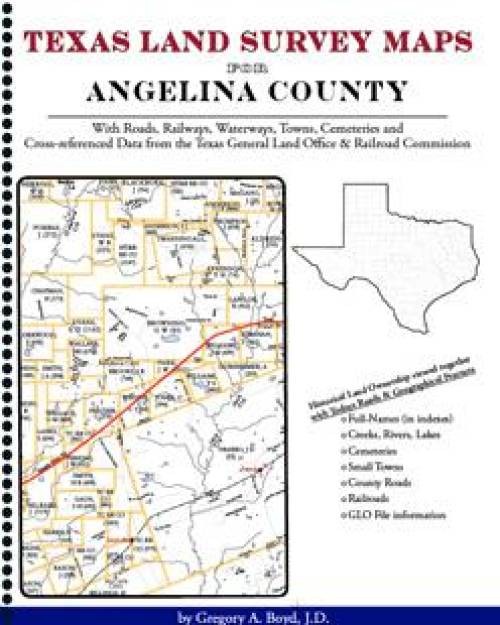 Genealogy Family Maps Cemeteries Angelina County, Texas Land Survey