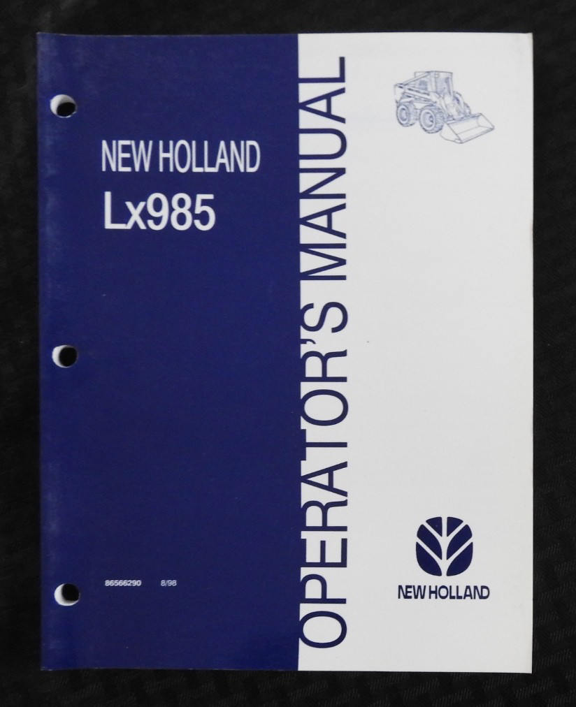 Genuine NEW HOLLAND Lx985 Skid Steer Loader Tractor Operators Manual ORIGINAL NM