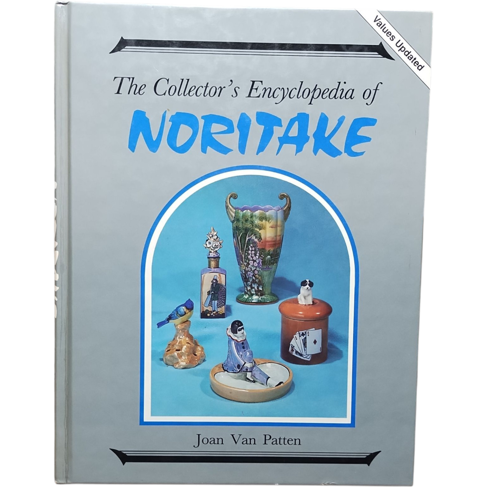 Collector's Encyclopedia of Noritake Hardcover Joan Van Patten ISBN 0891452843