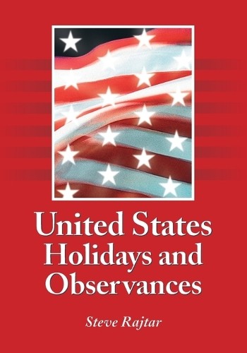 Steve Rajtar United States Holidays and Observances (Paperback) (UK IMPORT)