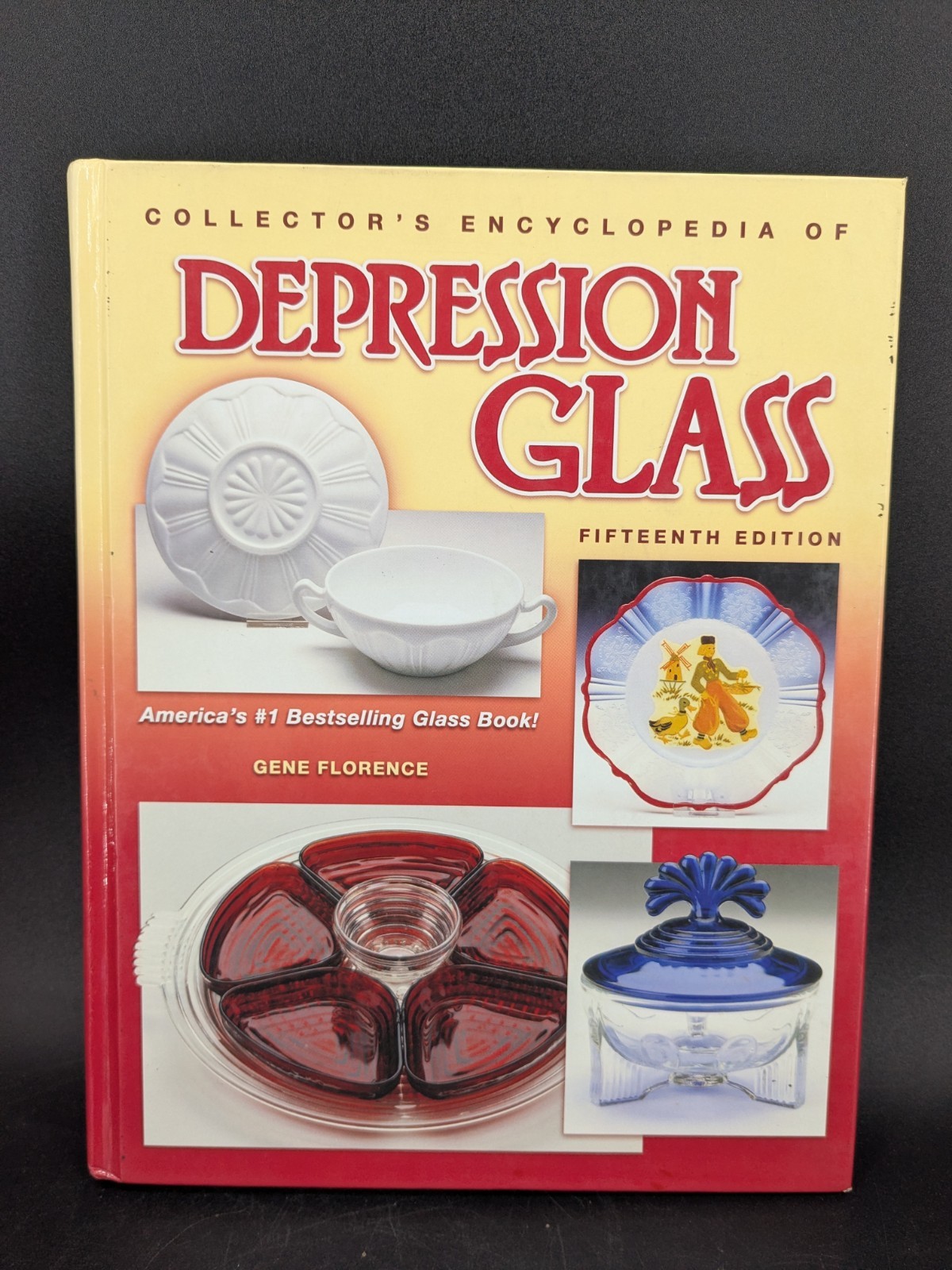 Collectors Encyclopedia of Depression Glass 15th Edition by Gene Florence Signed