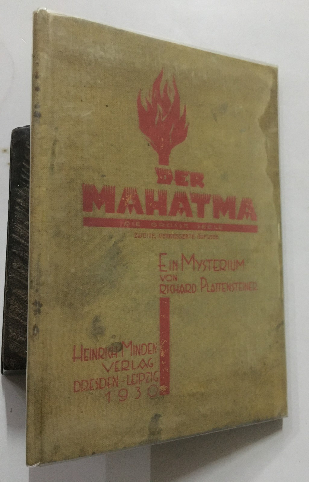 Plattensteiner, Richard: Der Mahatma Die Grosse Seele. Mahatma The Great Soul