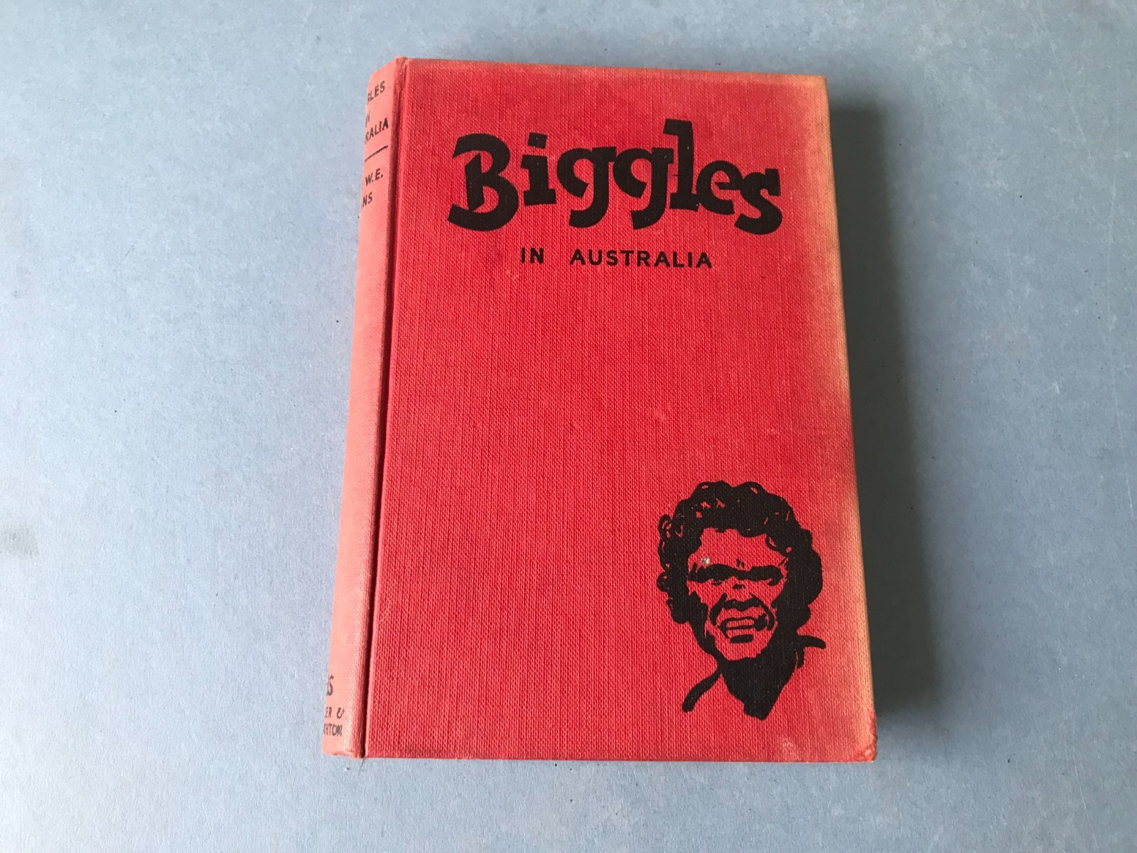 Biggles In Australia - Capt W.E. Johns - Hodder & Stoughton 1955 - Hardback