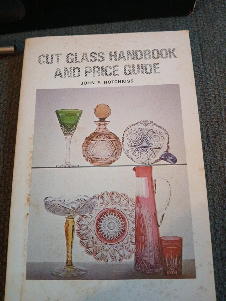 1970 CUT GLASS HANDBOOK & PRICE GUIDE By John Hotchkiss 124-PAGES