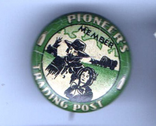 Vintage Member PIONEERS Trading Post old pin pinback button COVERED WAGON