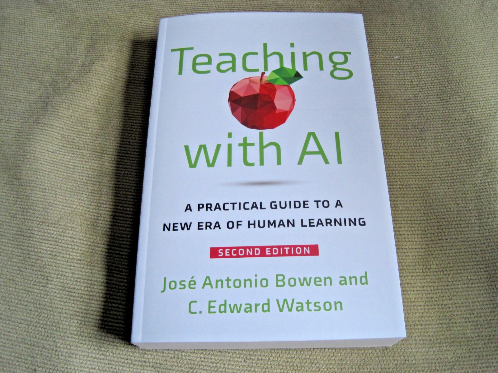 TEACHING WITH AI - J.A. BOWEN + C.E. WATSON - Second Edition - Brand New