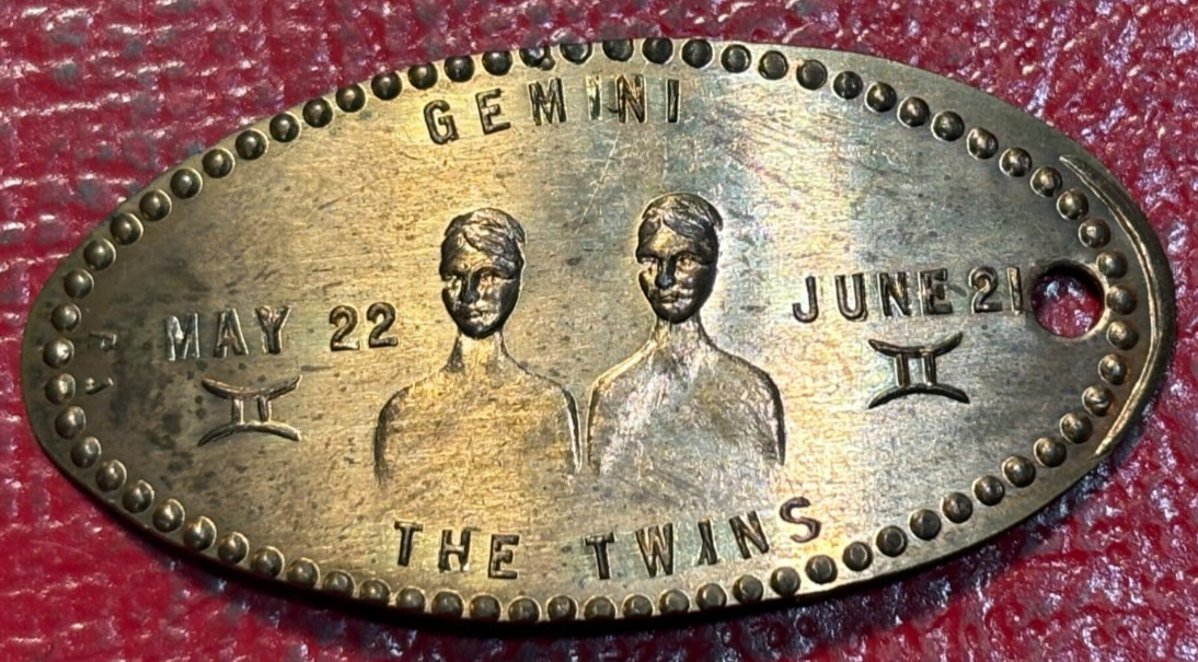 UNC 196? ELONGATED CENT ZODIAC GEMINI THE TWINS MAY 22 TO JUNE 21-MAR505