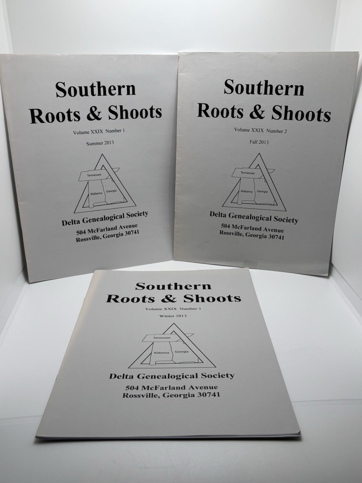 Southern Roots & Shoots 2013 Vol XXIX 1-3 • Delta Genealogical Society TN AL GA