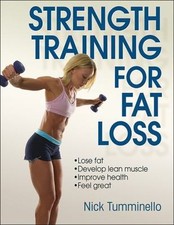 Strength Training for Fat Loss, Tumminello, Nick, Very Good Book