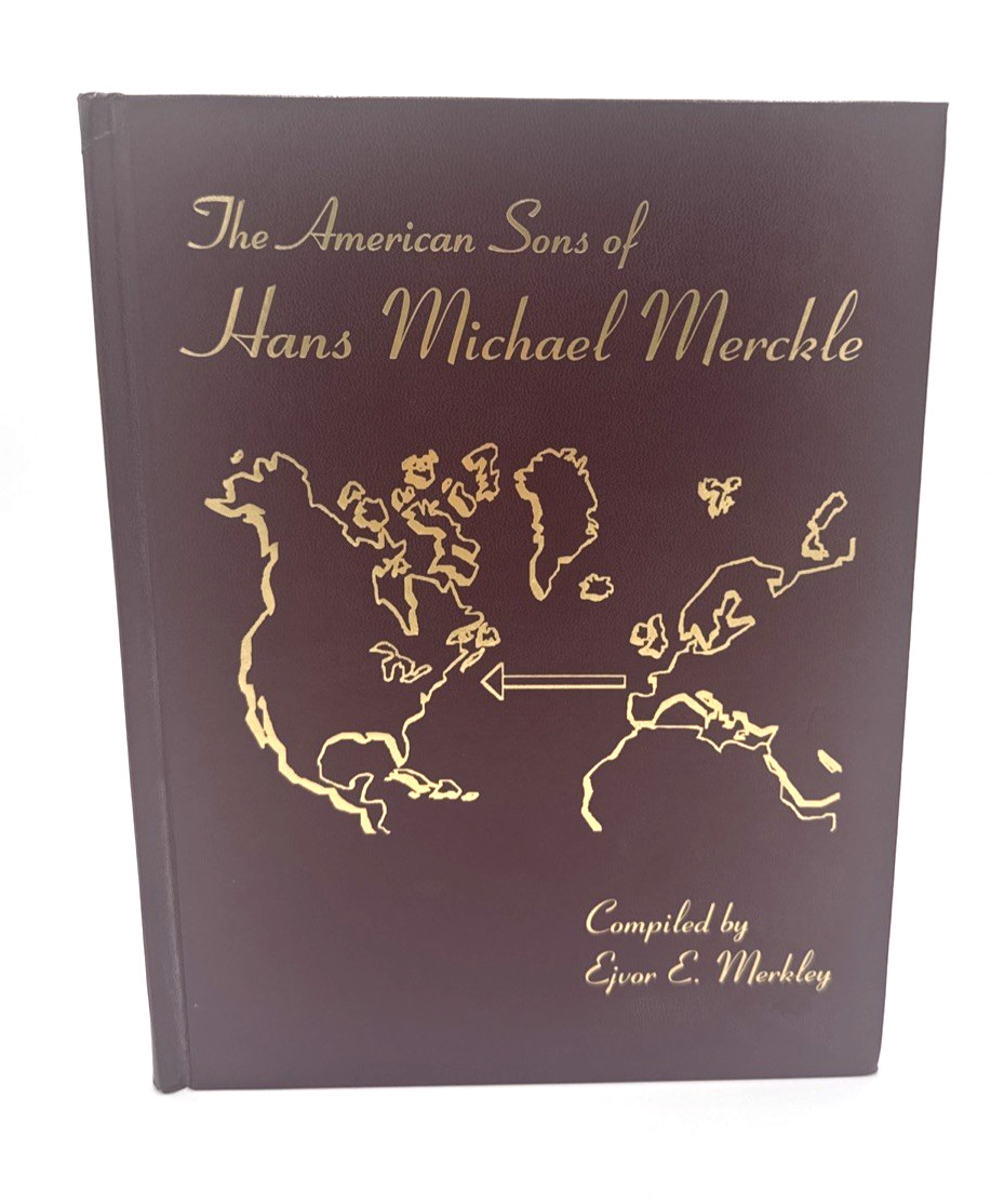 The American Sons of Hans Michael Merckle by Merkley HC 2001