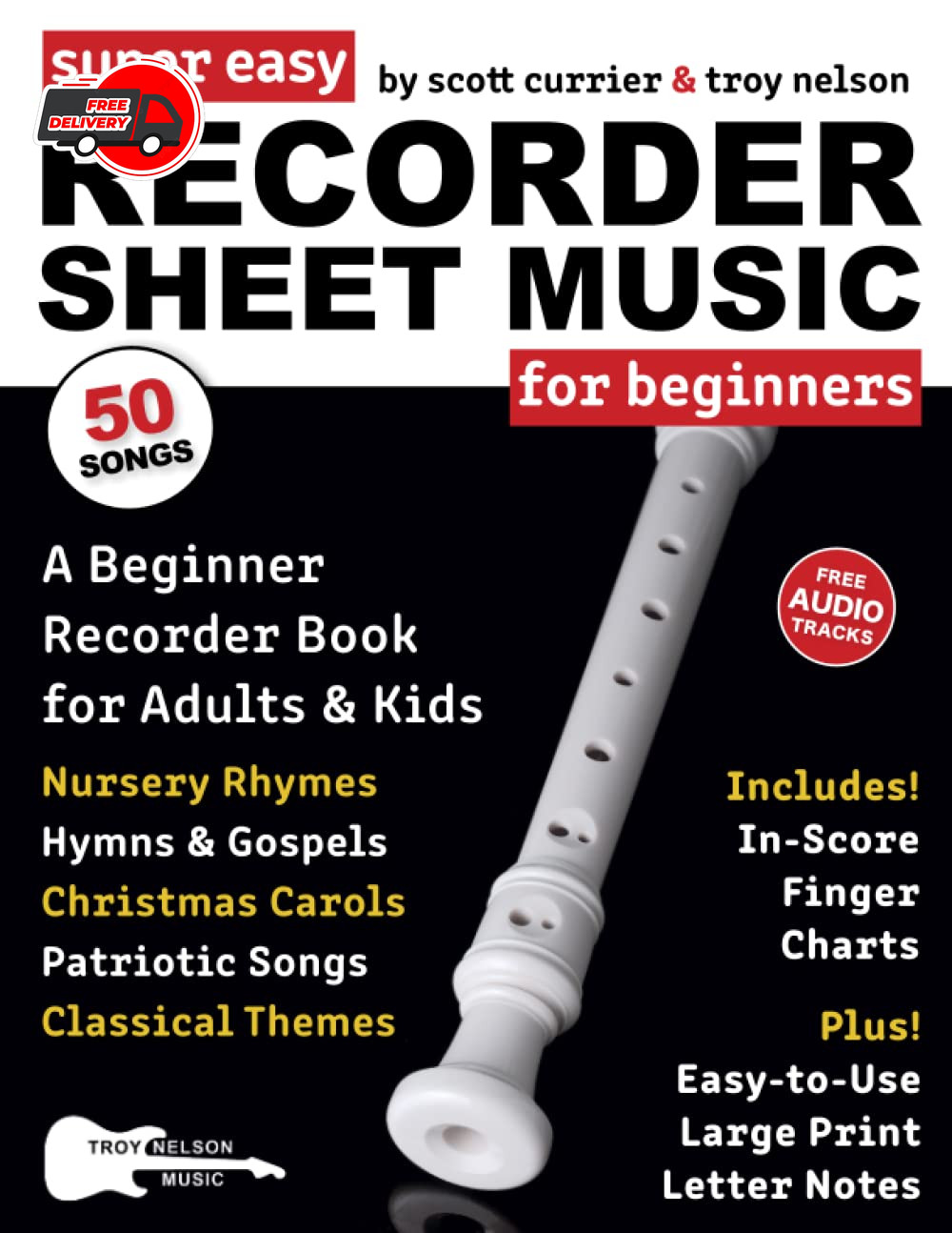 Super Easy Recorder Sheet Music for Beginners: A Beginner Recorder Book for Adul