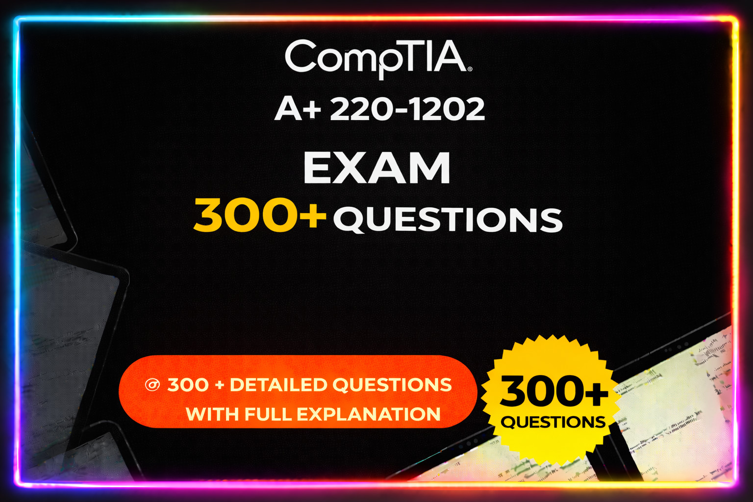 CompTIA A+ 220-1202 Exam 300+ New Questions 2026