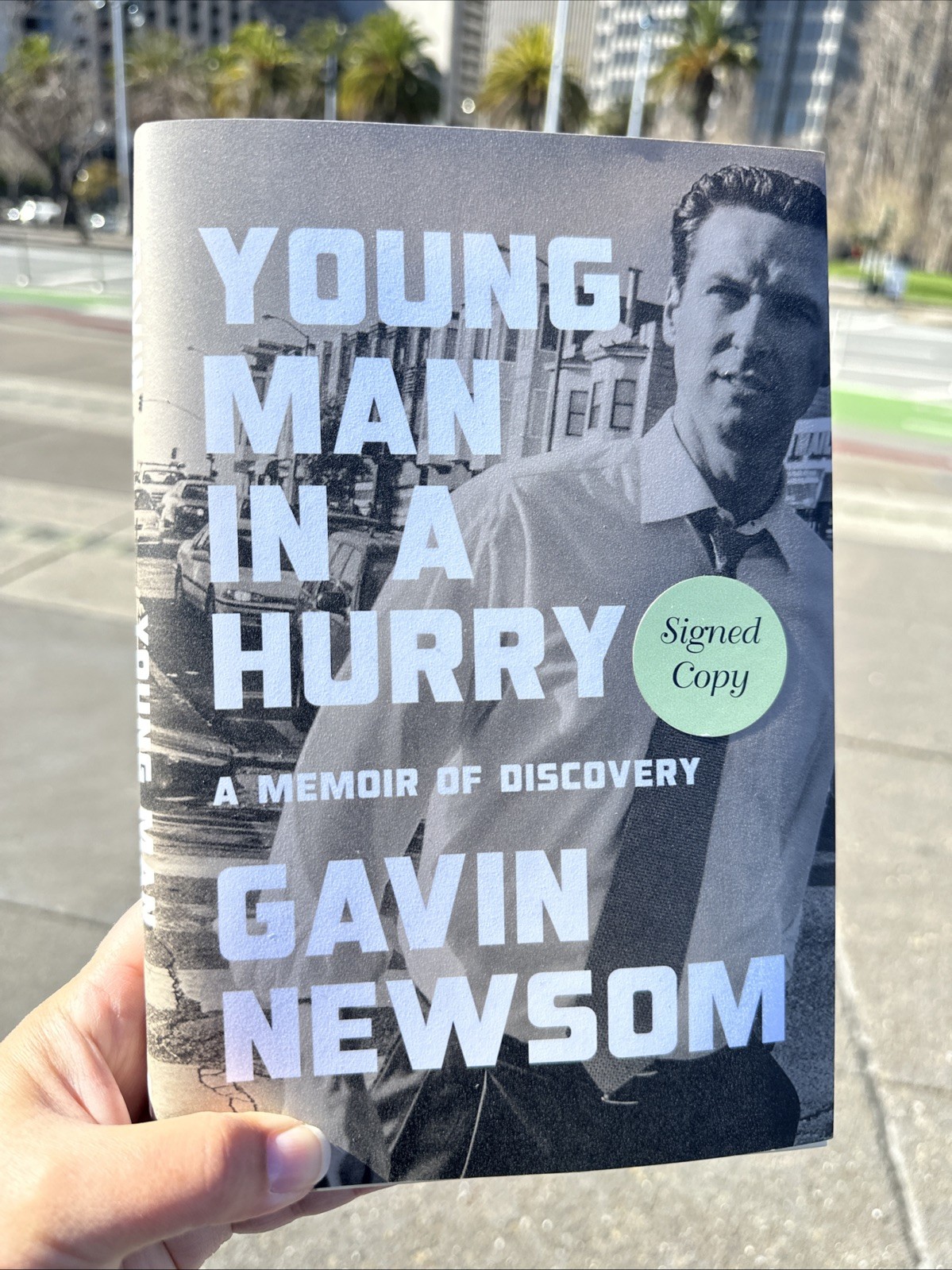 AUTOGRAPHED Gavin Newsom SIGNED Book Young Man in a Hurry: A Memoir of Discovery