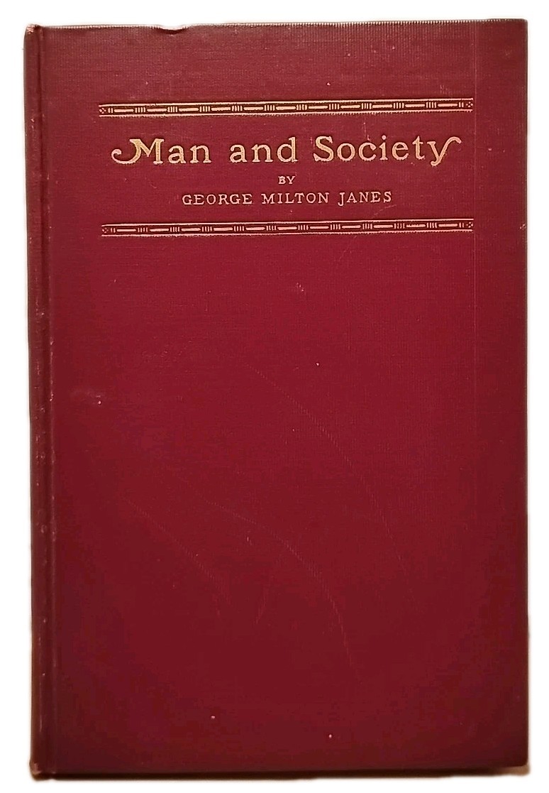 Man & Society by George Milton Janes - 1927 - 1st Edition Hardcover