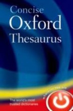 Concise Oxford Thesaurus. by Oxford Dictionaries
