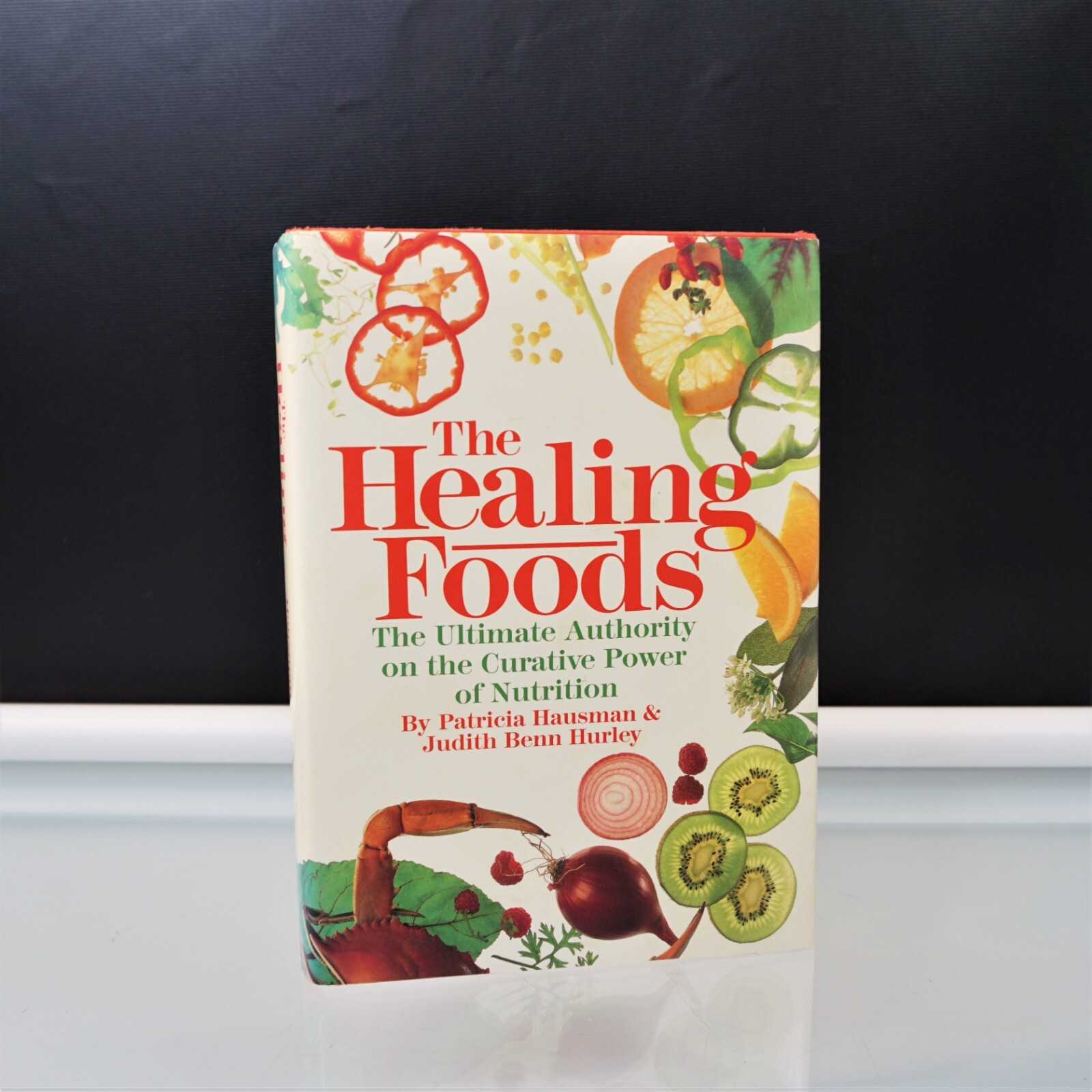 The Healing Foods: The Ultimate Authority on the Curative Power of Nutrition