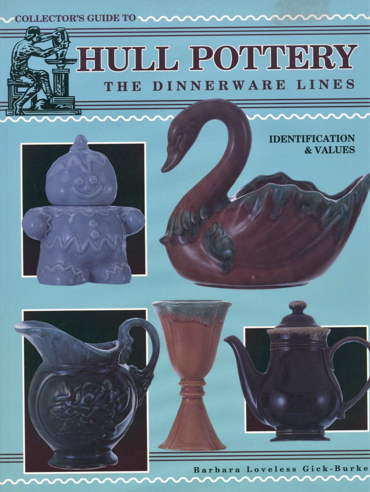 Hull Pottery Dinnerware Lines - Identification Values /  Illustrated Book