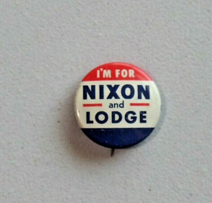 Political Pinback Button I'm For Nixon and Lodge Small 7/8" 1960 Campaign 9883