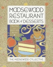 Moosewood Restaurant Book of Desserts, Moosewood Collective, 9780517884935