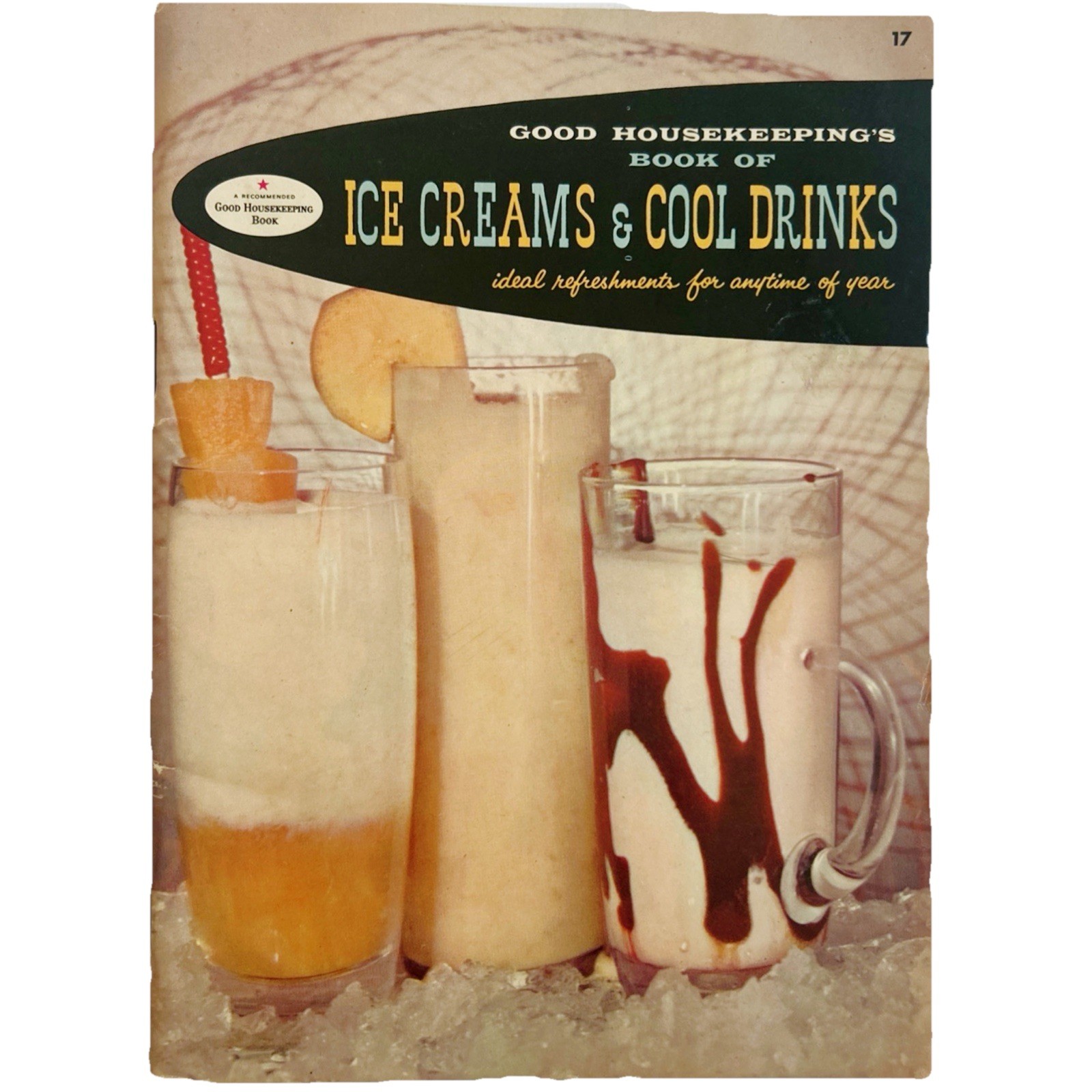 1958 Vintage Ice Cream and Cool Drinks Recipes Good Housekeeping Kitschy MCM