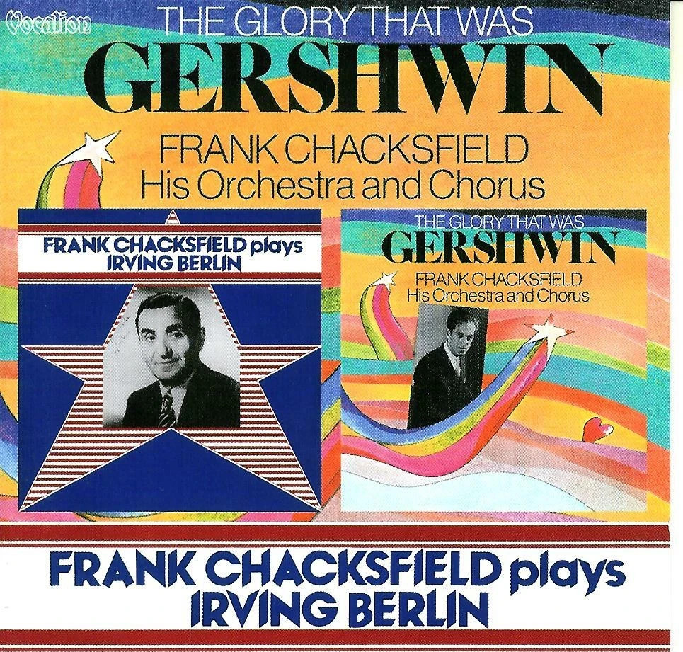 FRANK CHACKSFIELD - Glory That Was Gershwin / Irving Berlin CD # CDLK 4551  NM !