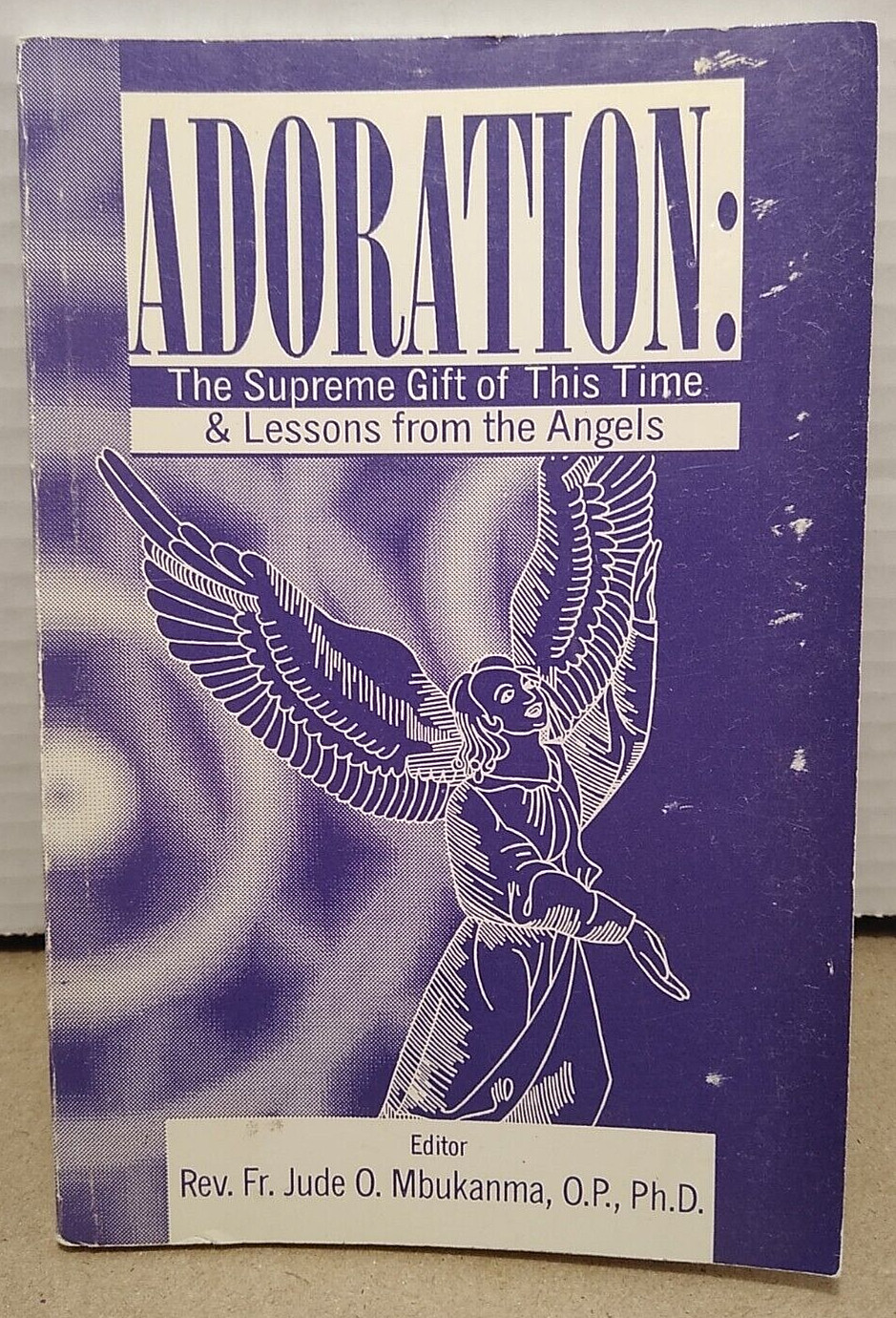 ADORATION : Supreme Gift of This Time - Sr. Rosemary Nneka Anumudu - 2000 - PB