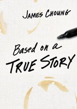 Based on a True Story Choung, James pamphlet Used - Very Good