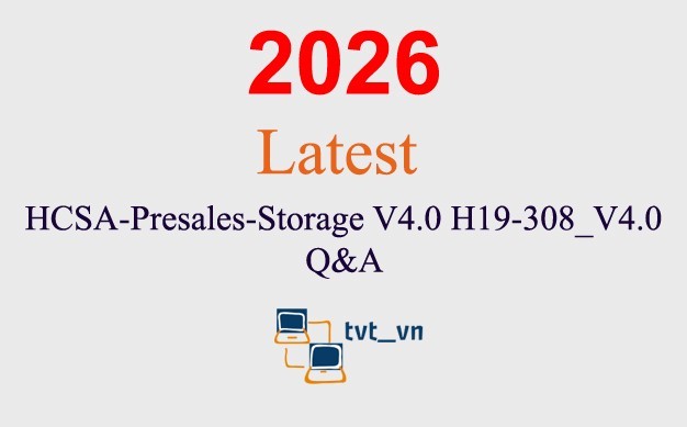 HCSA-Presales-Storage V4.0 H19-308_V4.0 Q&A GUARANTEED(1 month update)