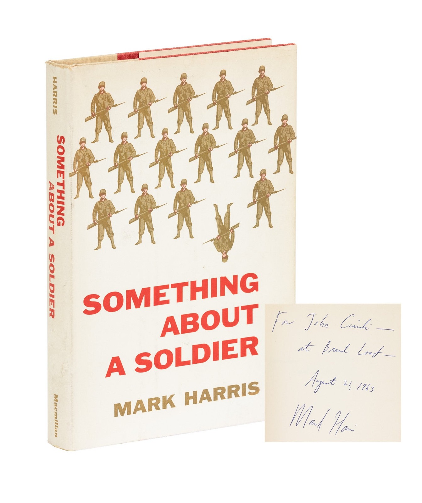 Mark Harris – Something About a Soldier. (Inscribed and signed to John… – 1957