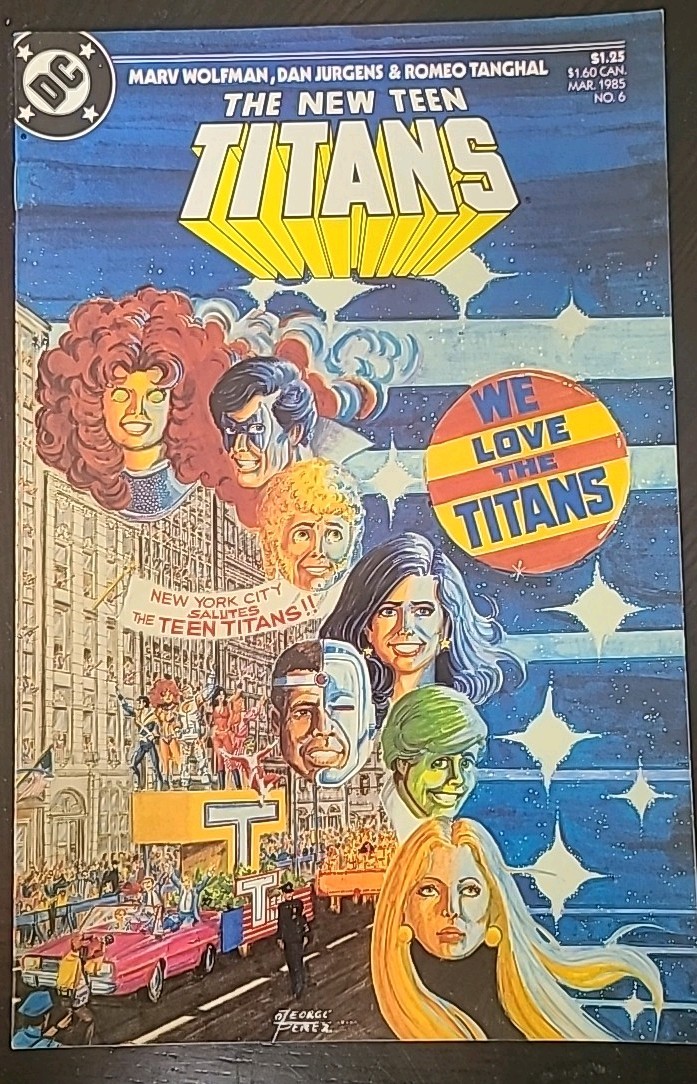 DC The New Teen Titans  No. 6 We Love The Titans March 1985