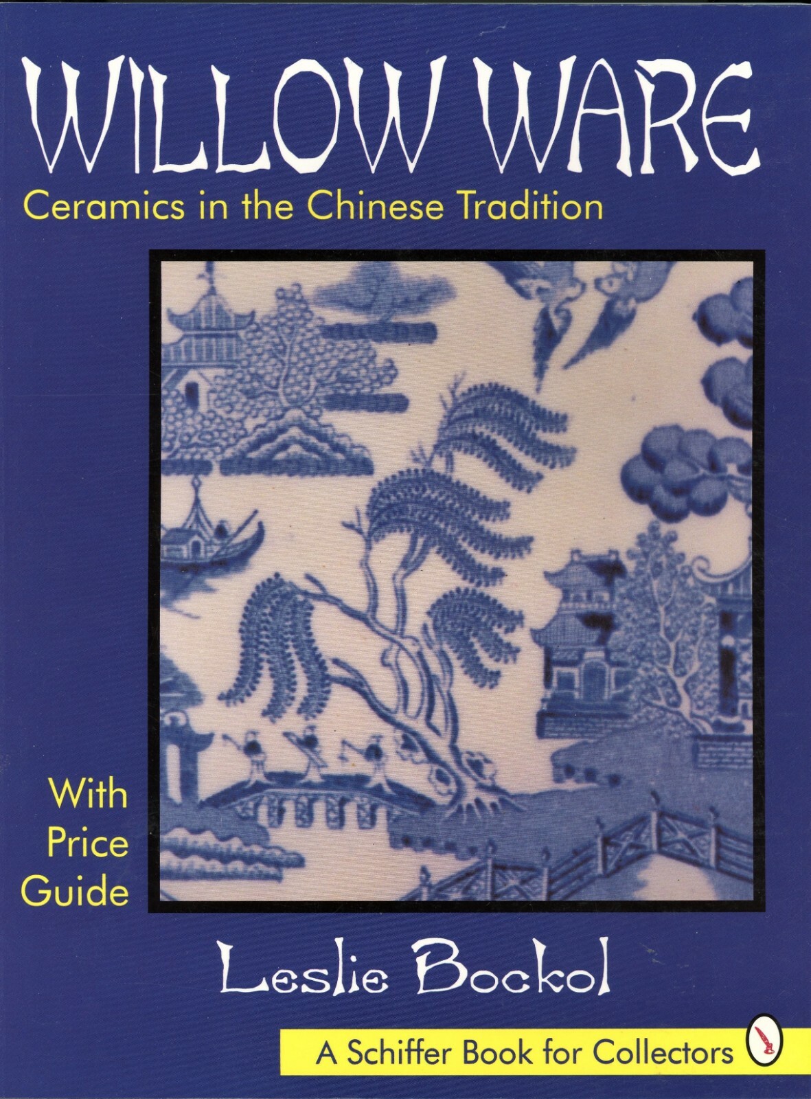 Antique Willow Ware Ceramics ID - Types Makers Marks / Illustrated Book + Values