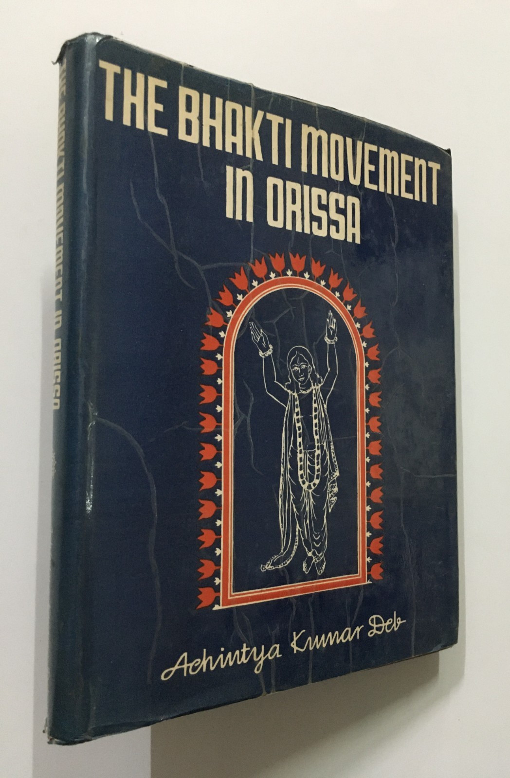 Deb, Achintya Kumar: Bhakti Movement In Orissa. A Comprehensive Study. 1984.