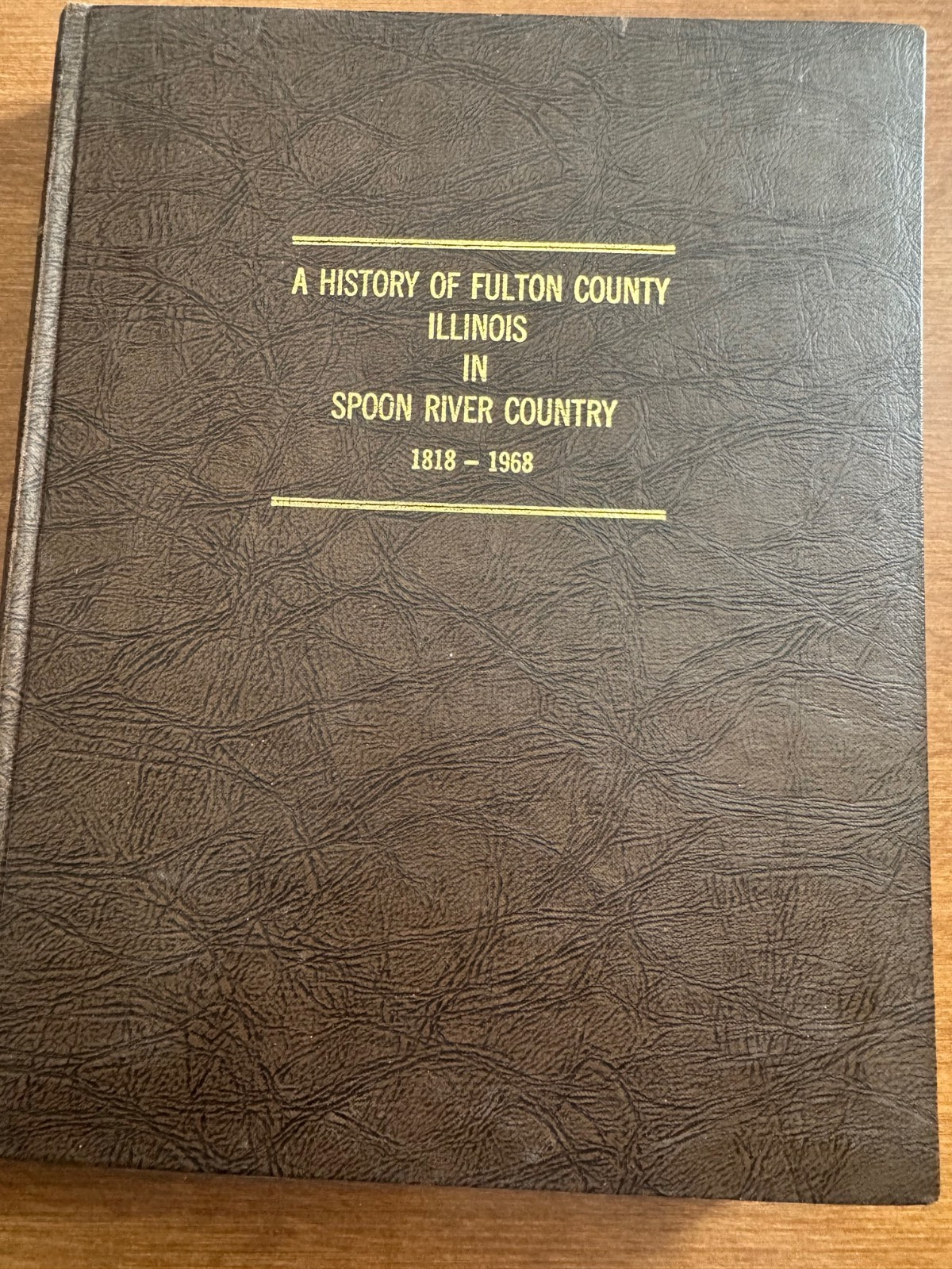 History Fulton County Illinois IL Spoon River Country 1818-1968 Geneology Book