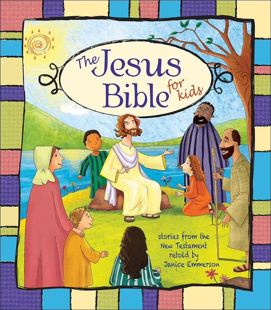 The Jesus Bible for Kids: Stories of God's Love, Ages 4-8, Beautifully Illustrat