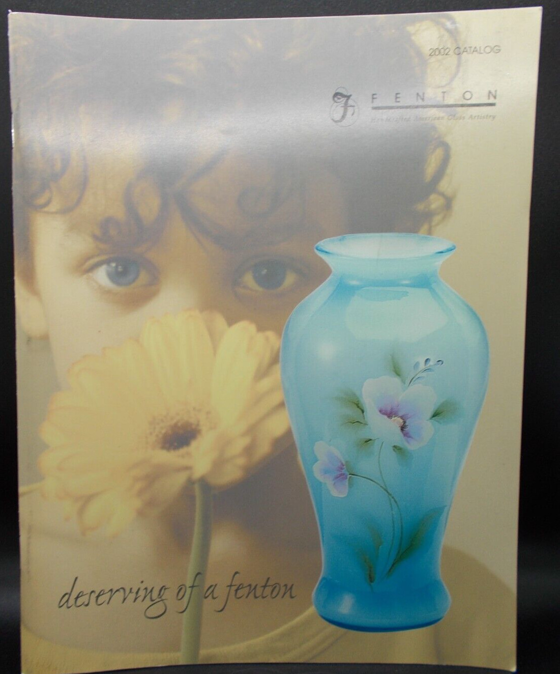 2002 Fenton Art Glass Catalog  "Deserving of a Fenton" ~~ Great Condition