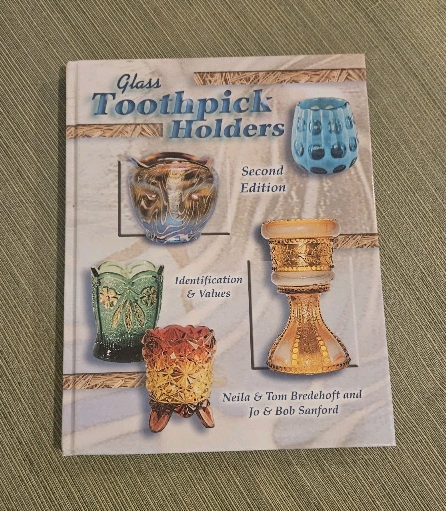 Glass Toothpick Holders  Identifications and Values 2nd Ed, Bredehoft and...