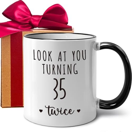 Funny 70 Year Old Birthday Mug Gifts for Women Men, Look at You Turning 35 