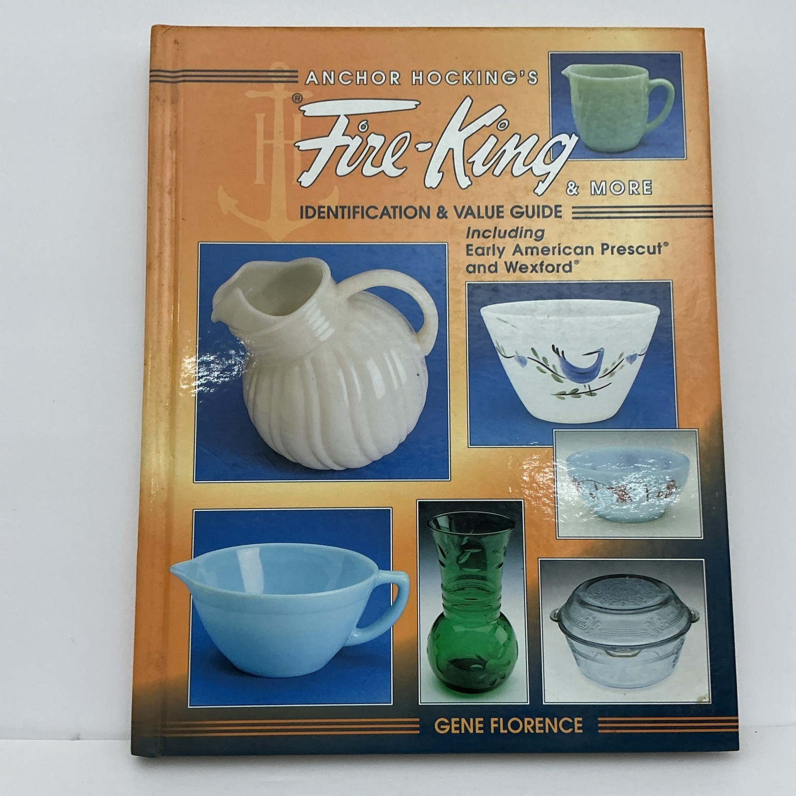 Book, Anchor Hocking’s Fire King And More, 1998, Pre-O