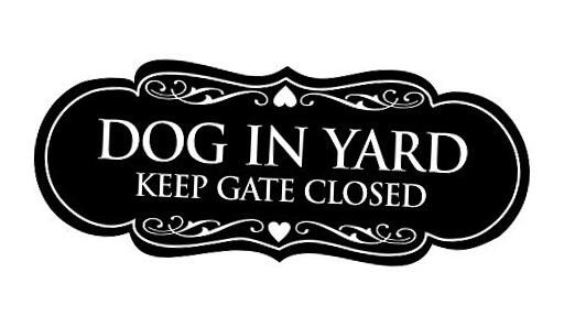  Designer Dog in Yard Keep Gate Closed Wall or Large (3.5" x 9") 1 Pack Black