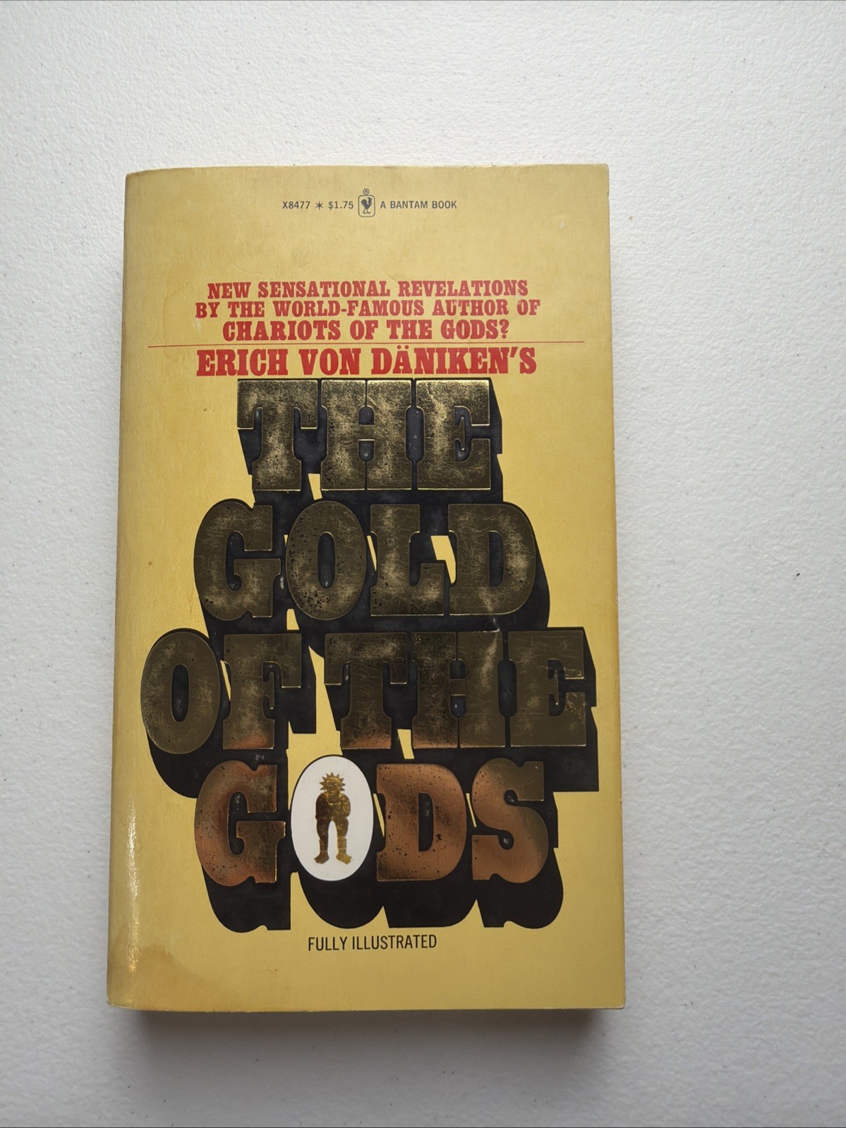 THE GOLD OF THE GODS by Erich Von Daniken 1974 Bantam paperback WEIRD UFO
