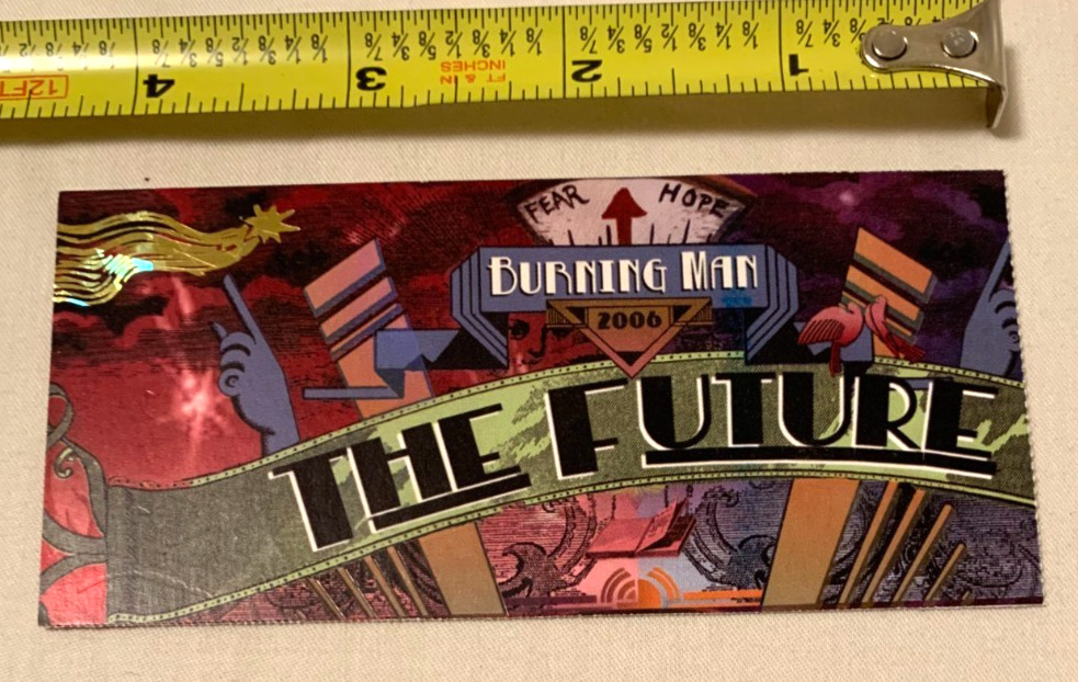 Burning Man Black Rock City 2006 The Future Ticket Stub - Rarest