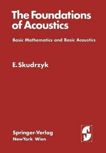 Eugen Skudrzyk The Foundations of Acoustics (Paperback) (UK IMPORT)