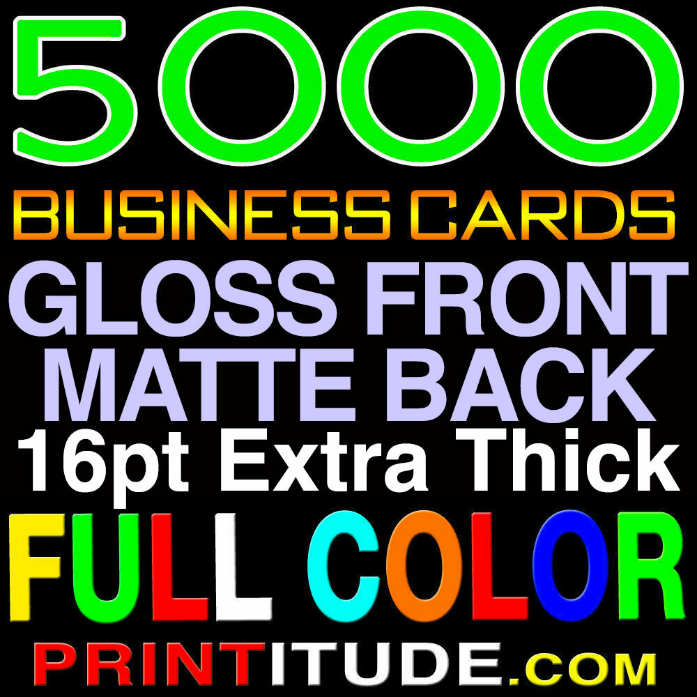5000 BUSINESS CARDS FULL COLOR W/YOUR PRINT READY ARTWORK 2 SIDED Matte/Gloss