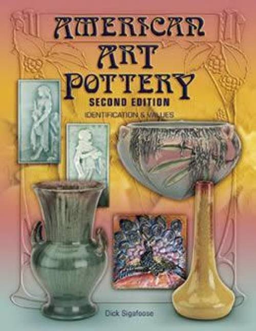 American Art Pottery book 2 Rookwood Roseville Weller +