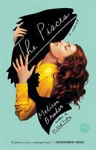 The Pisces: A Novel by Broder, Melissa