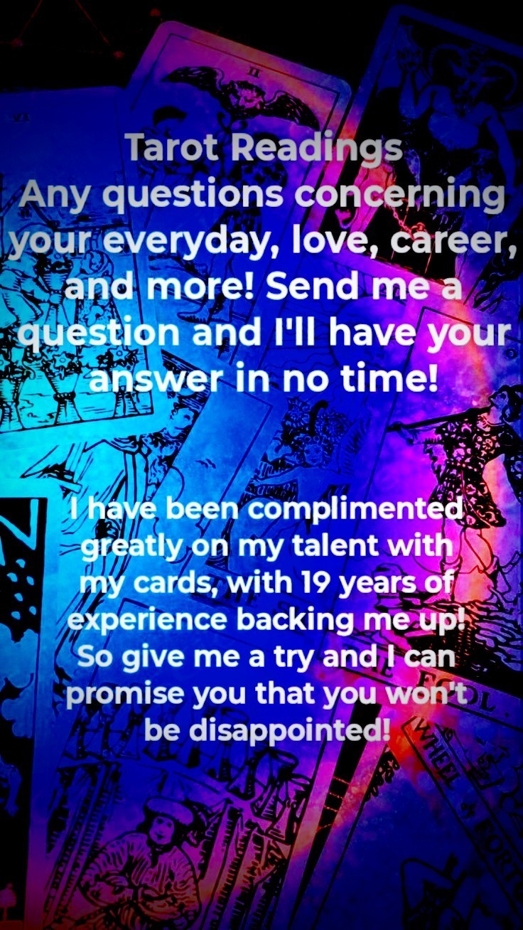 Tarot Readings, very accurate with 19 years of experience! Same day!